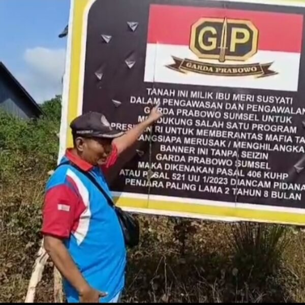 Diduga Oknum Mengatasnamakan Garda Prabowo Sumsel Pasang Spanduk Klaim Lahan yang Telah Diputus Pengadilan