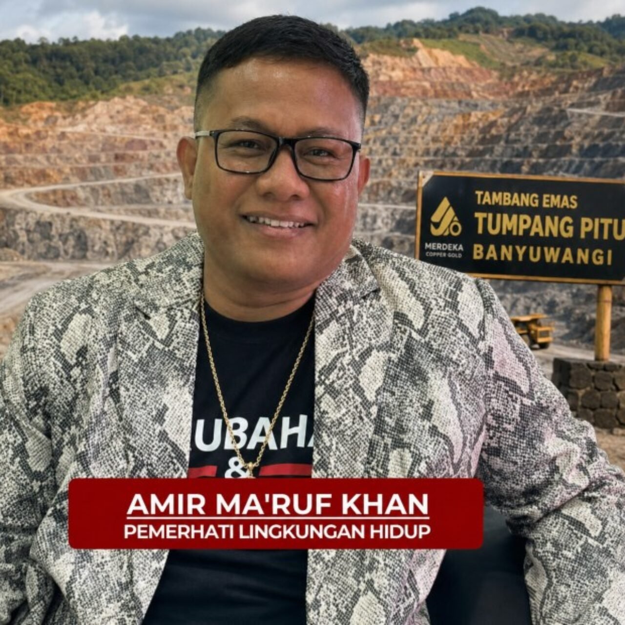 NEGARA JANGAN TUTUP MATA! — Amir Ma’ruf Khan Desak Pembongkaran Total Dugaan Mafia Tambang Tumpang Pitu.