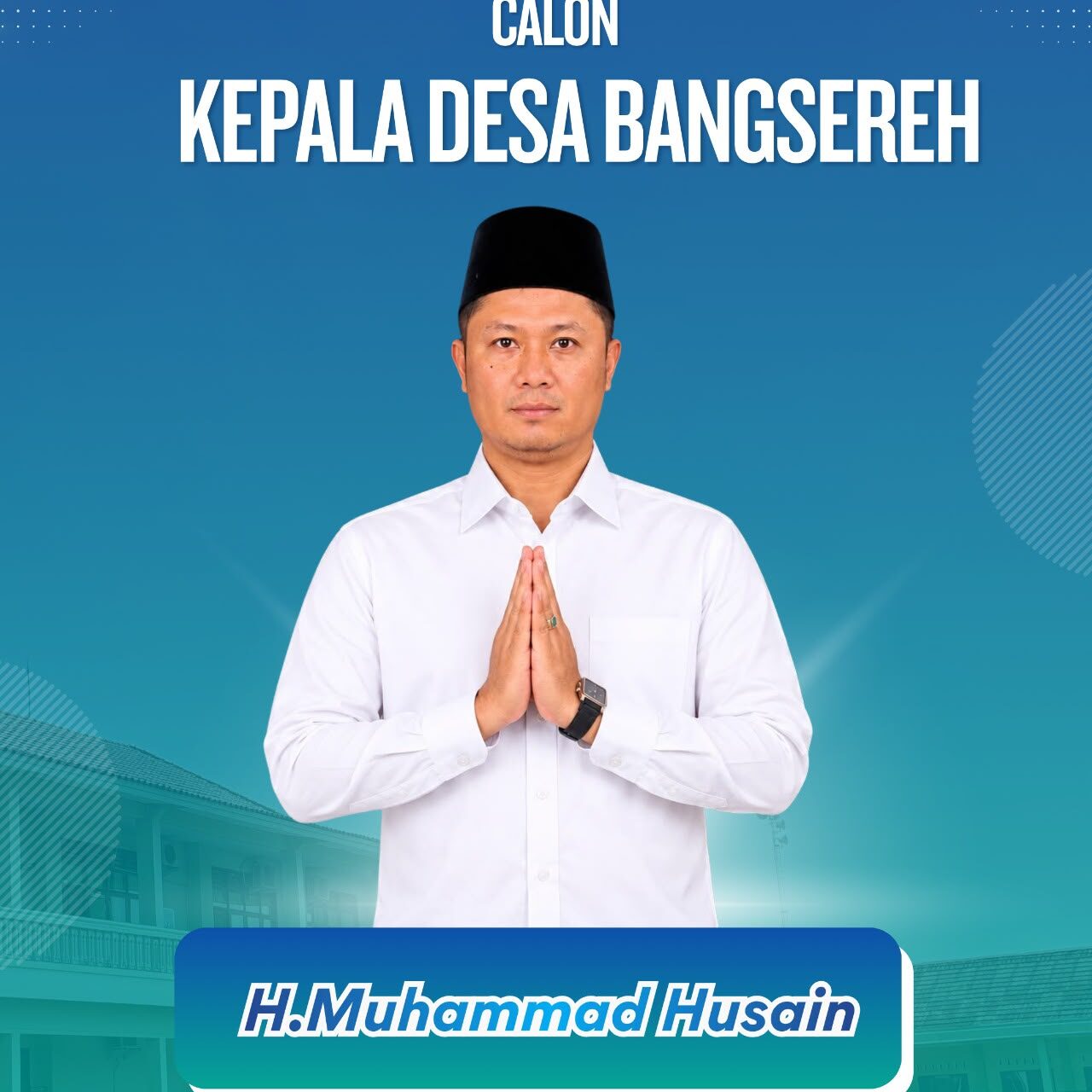 H. Muhammad Husain Siap Maju sebagai Calon Kepala Desa Bangsereh 2027, Kesejahteraan Masyarakat Jadi Fokus Utama